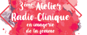 3è atelier radio-clinique en imagerie de la femme - 22&23 mars