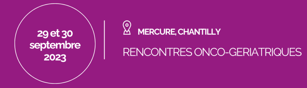 Rencontres onco-gériatriques du 22 mars 2024 à Lille 2